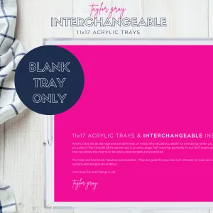 11x17 Acrylic Blank Acrylic Tray