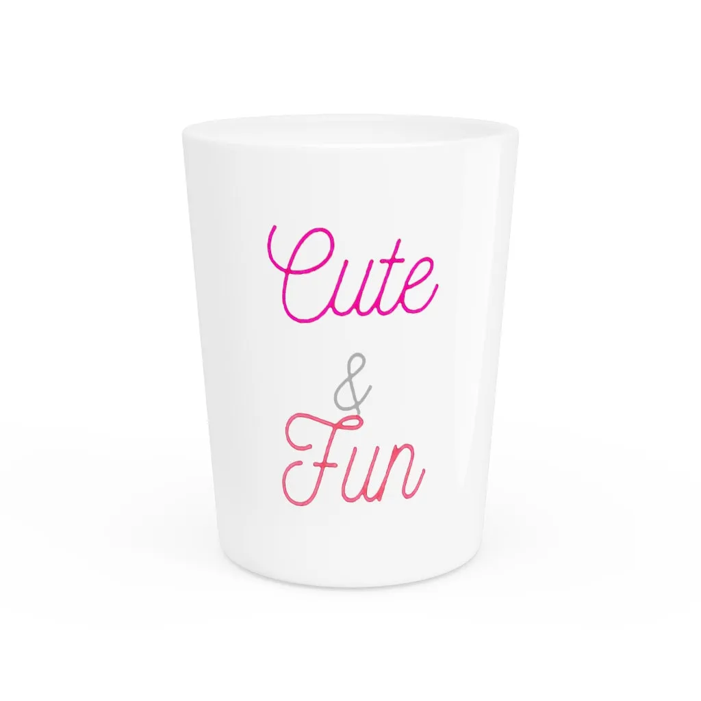Cute and Fun Shot Glass
