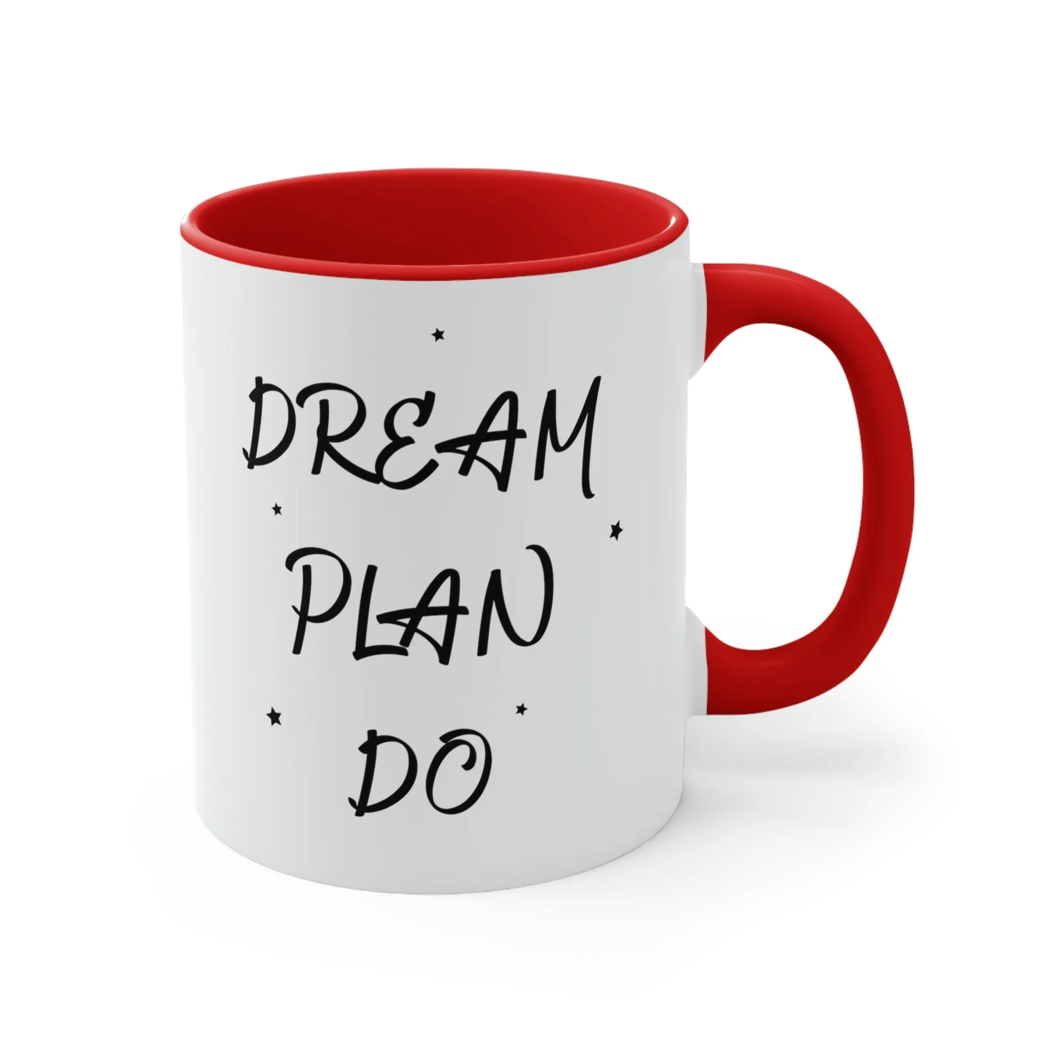 Dream, Plan, Do - Accent Coffee Mug 11oz