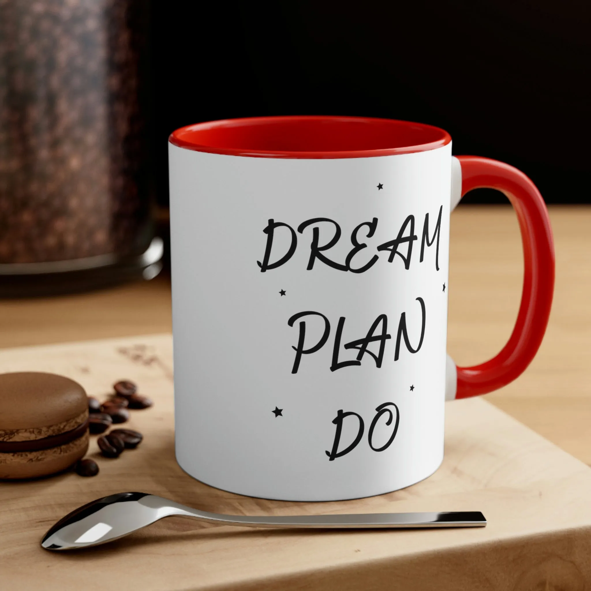 Dream, Plan, Do - Accent Coffee Mug 11oz