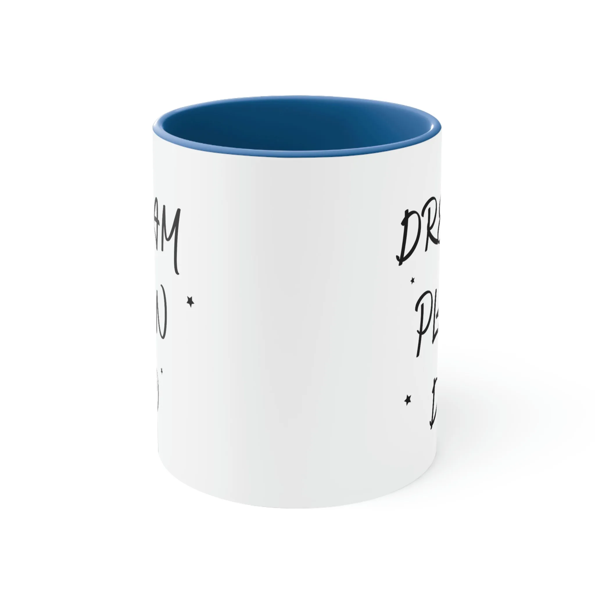 Dream, Plan, Do - Accent Coffee Mug 11oz