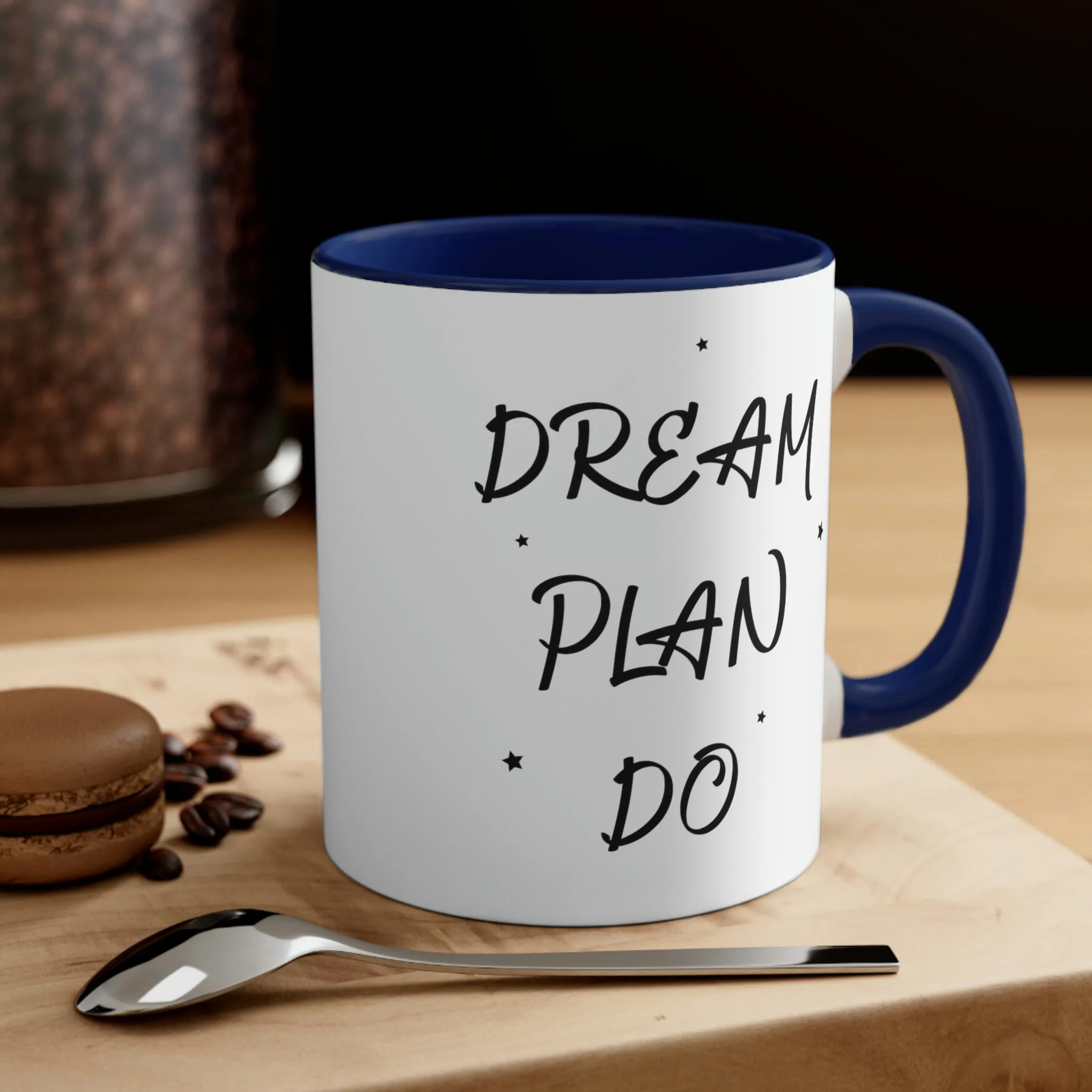 Dream, Plan, Do - Accent Coffee Mug 11oz