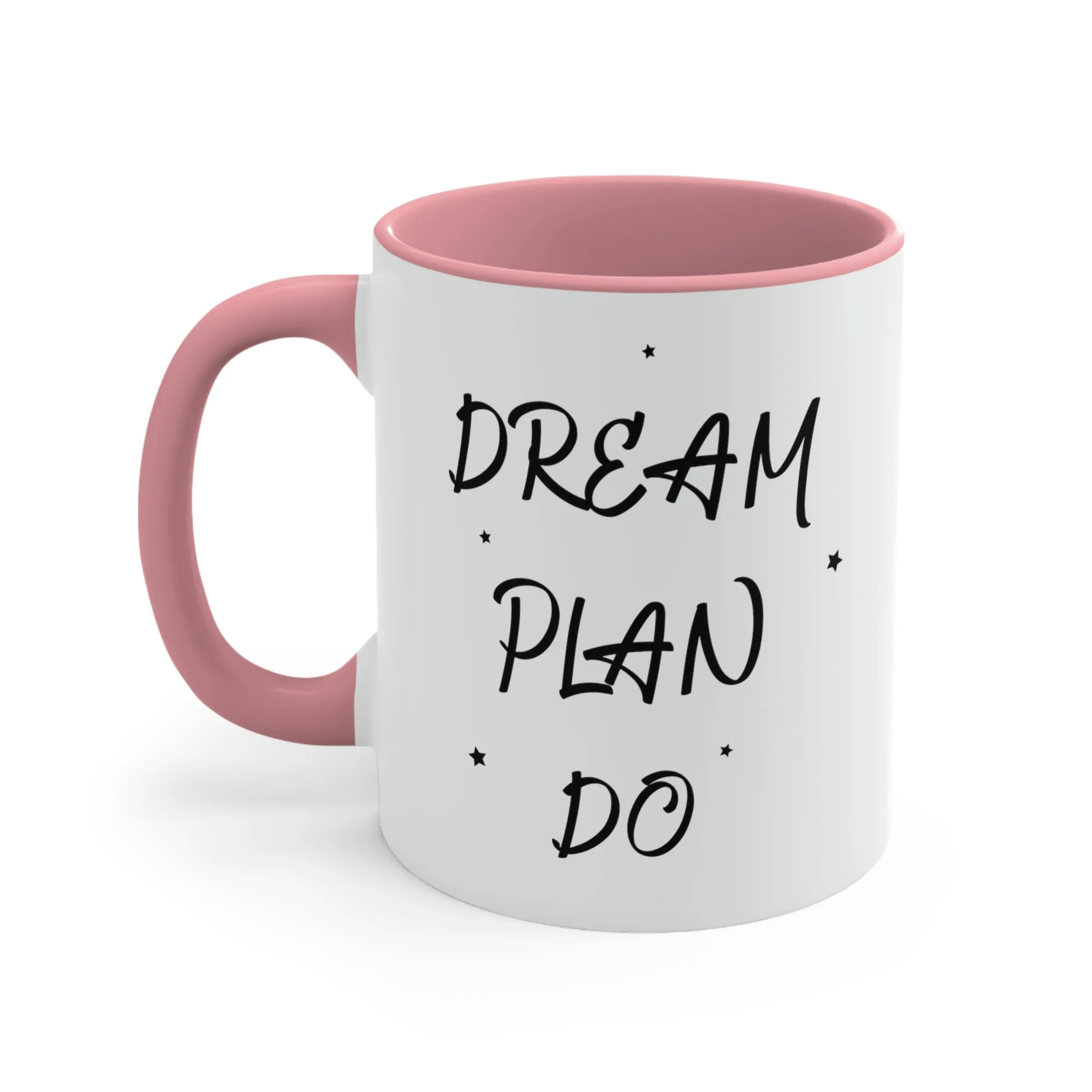 Dream, Plan, Do - Accent Coffee Mug 11oz