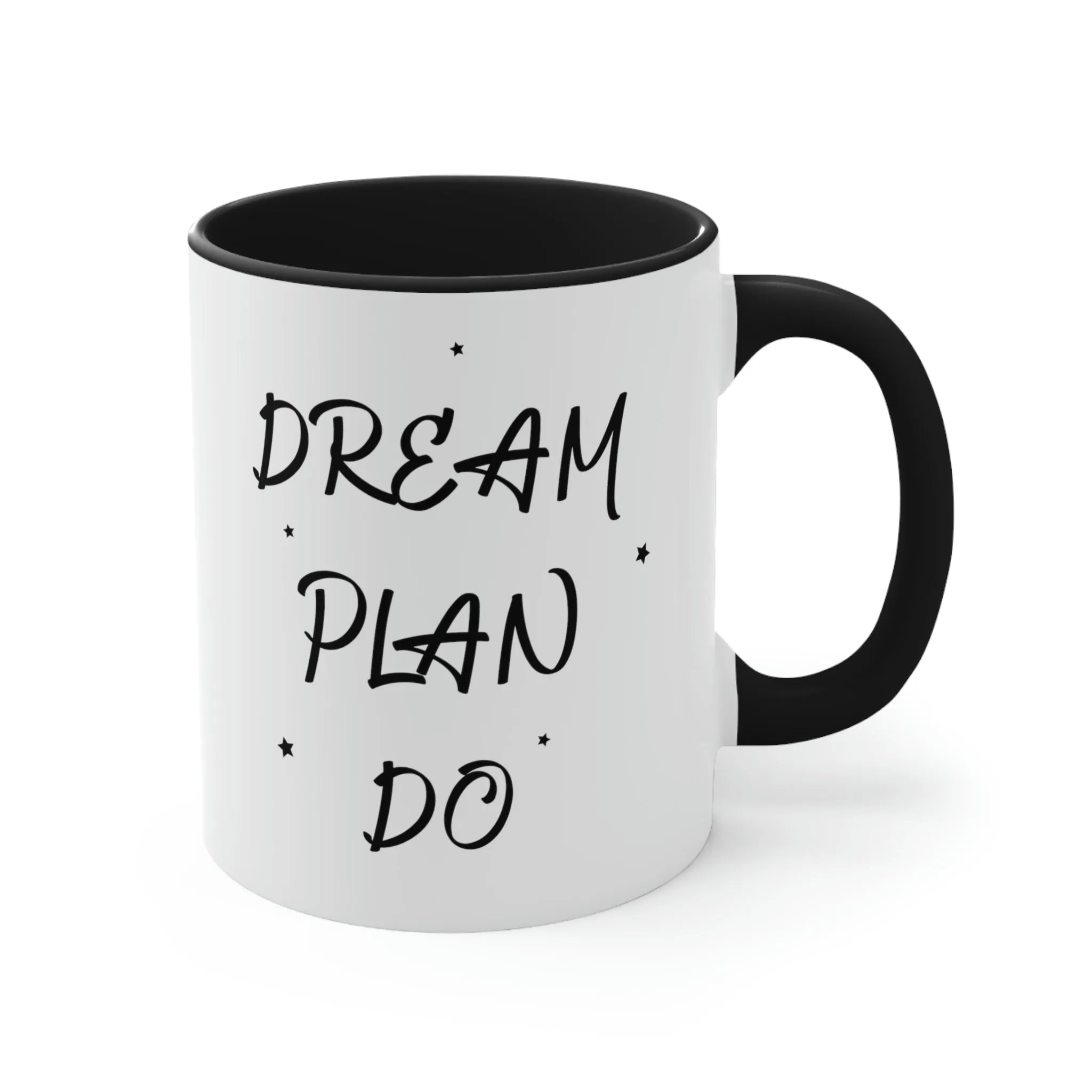 Dream, Plan, Do - Accent Coffee Mug 11oz