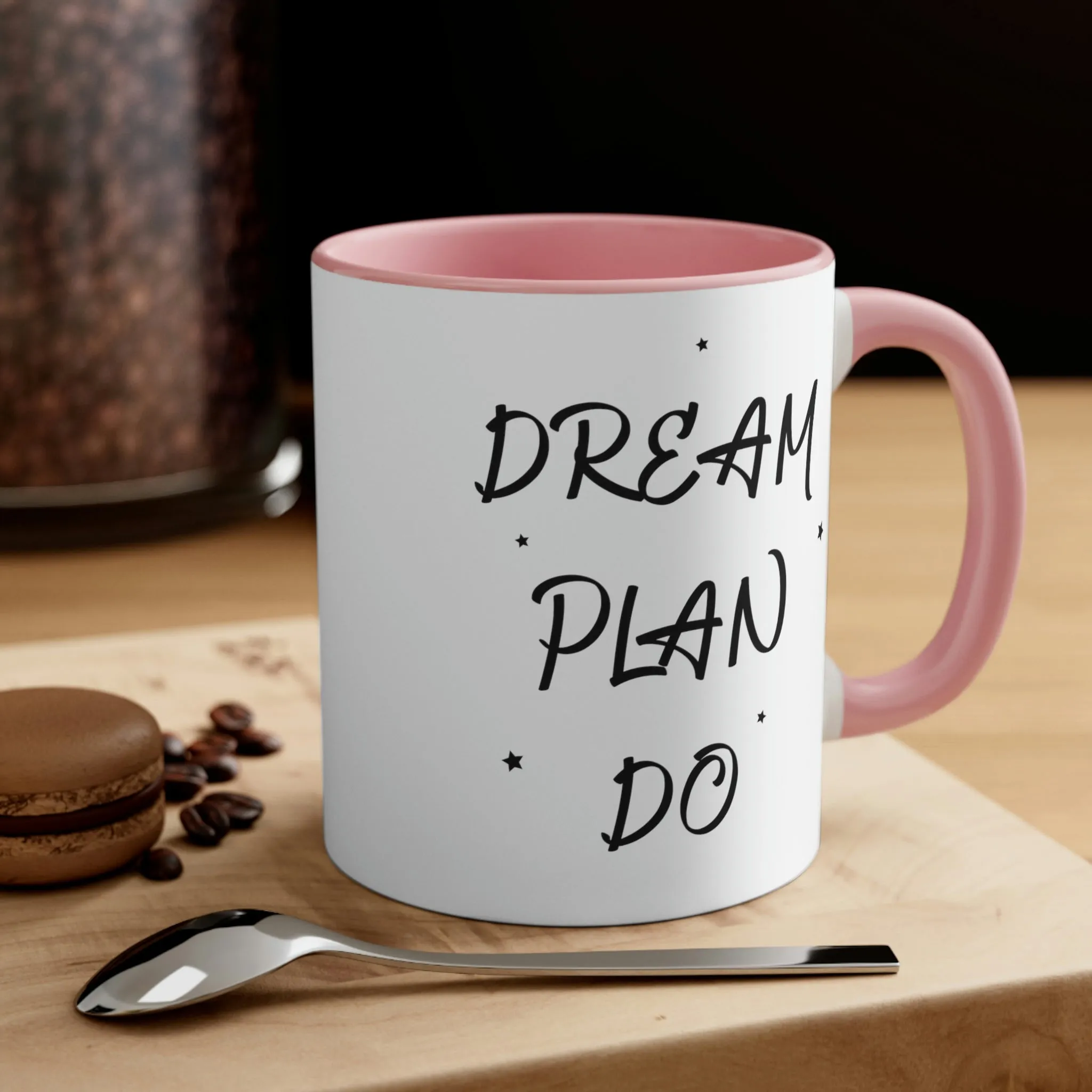 Dream, Plan, Do - Accent Coffee Mug 11oz