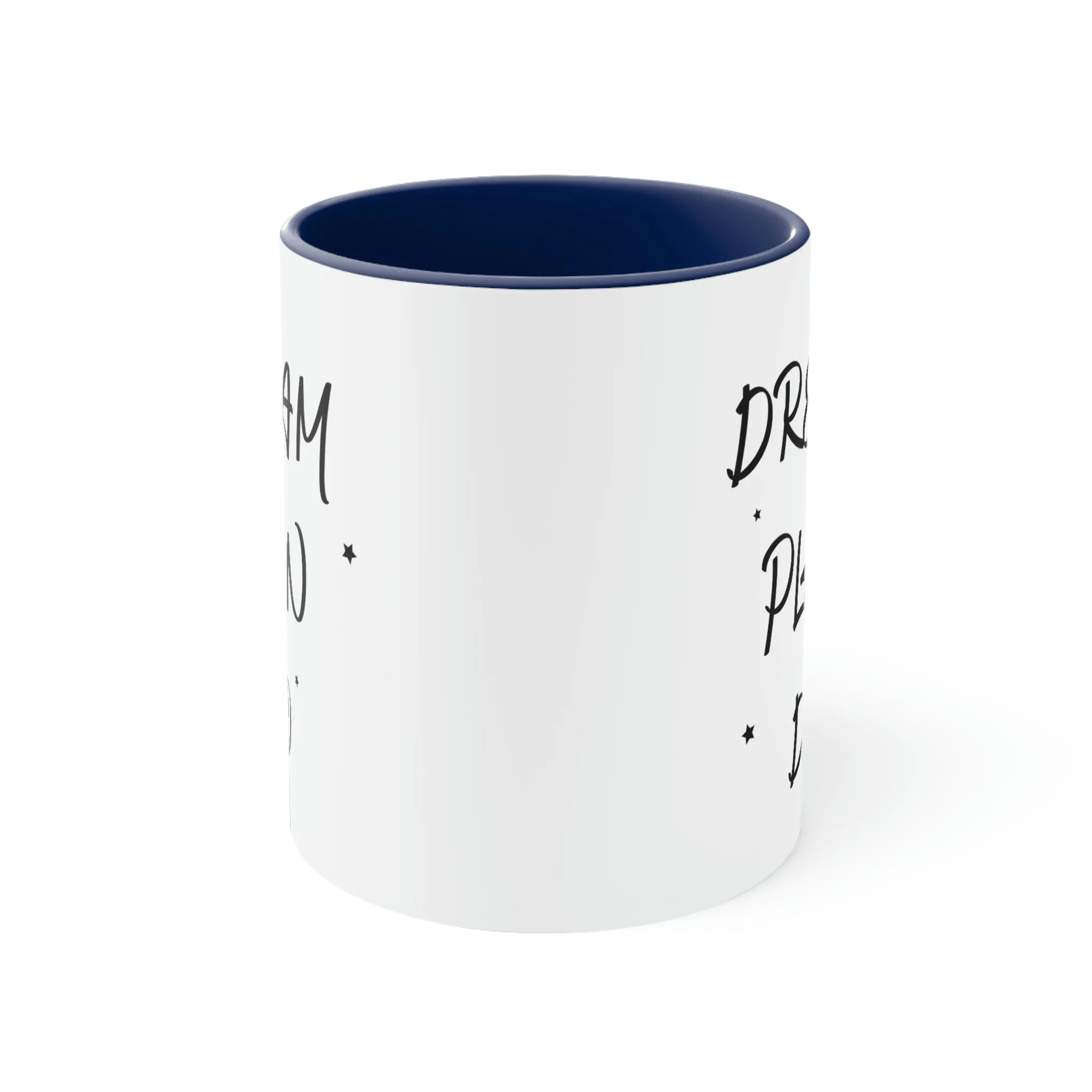 Dream, Plan, Do - Accent Coffee Mug 11oz
