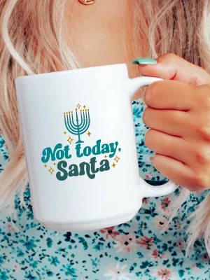 Not Today Santa Mug